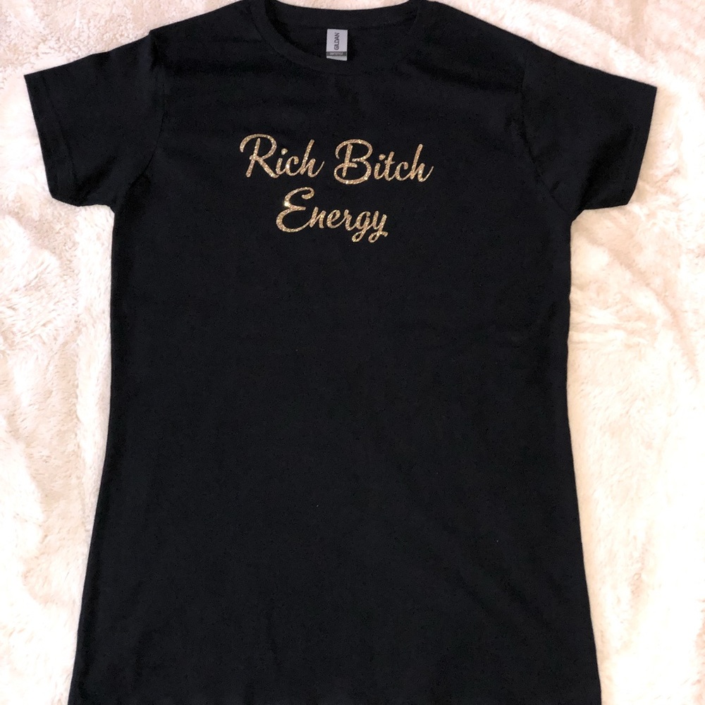 Rich Bitch energy shirt